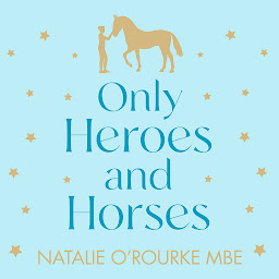 Obraz ikony: Only Heroes and Horses