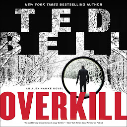 Icon image Overkill: An Alex Hawke Novel