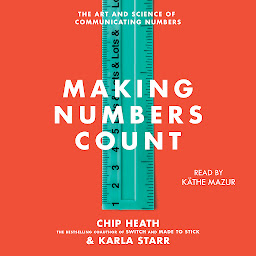 Imagen de icono Making Numbers Count: The Art and Science of Communicating Numbers