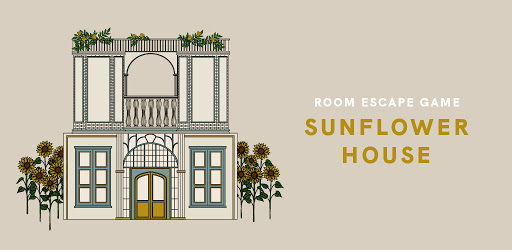 SUNFLOWER HOUSE : ROOM ESCAPE