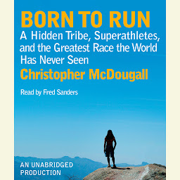 Born to Run: A Hidden Tribe, Superathletes, and the Greatest Race the World Has Never Seen ikonjának képe