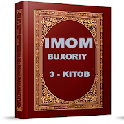 Sahihi Buxoriy 3 - jild. Imom al-Buxoriy kitobi