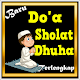 Doa Sholat Dhuha Tải xuống trên Windows
