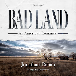 Icon image Bad Land: An American Romance
