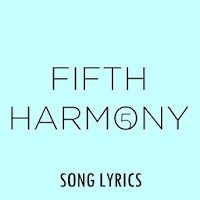 Fifth Harmony Lyrics