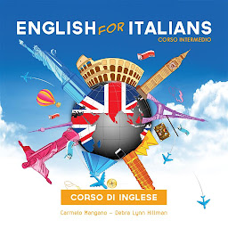 Obraz ikony: Corso di Inglese, English for Italians, Corso Intermedio, Situational English: Corso Intermedio, Situational English