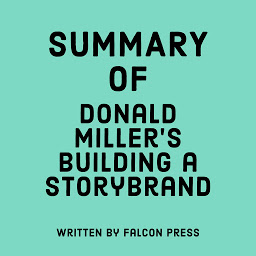 Icon image Summary of Donald Miller’s Building a StoryBrand