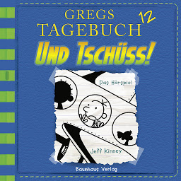 Icon image Und tschüss! - Gregs Tagebuch 12