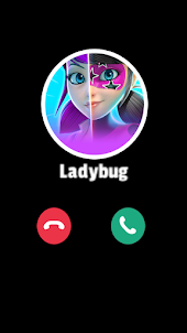 ladybug fake call and chat