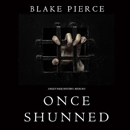 「Once Shunned (A Riley Paige Mystery—Book 15)」圖示圖片