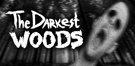 The Darkest Woods: Horror