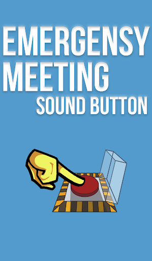 EMERGENCY Sound button for fans of Among Us