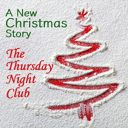 Icon image The Thursday Night Club: A New Christmas Story