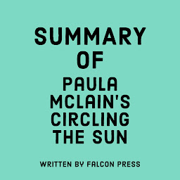 Icon image Summary of Paula McLain's Circling the Sun