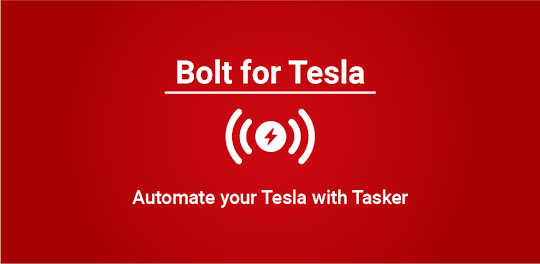 Bolt for Tesla - Tasker Plugin