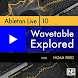 Wavetable Explored for Ableton