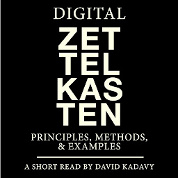 Icon image Digital Zettelkasten: Principles, Methods, & Examples