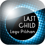 Lagu Pilihan Last Child icon