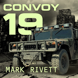 Obraz ikony: Convoy 19: A Zombie Novel