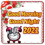 good morning good night 2021 Apk
