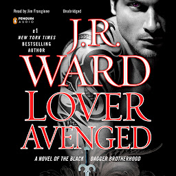 Symbolbild für Lover Avenged: A Novel of the Black Dagger Brotherhood