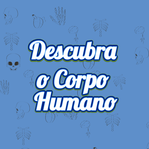 Descobrindo o corpo humano logo
