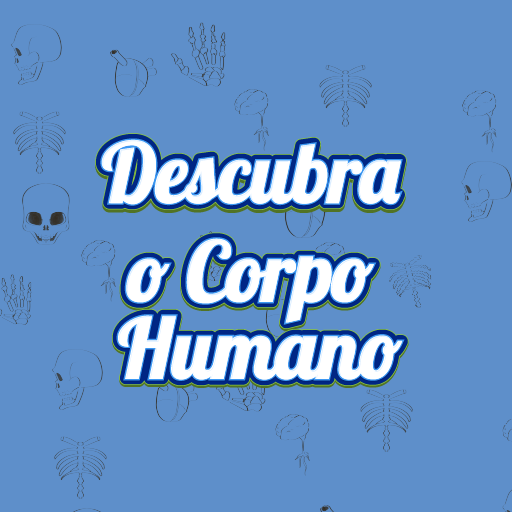 Descobrindo o corpo humano