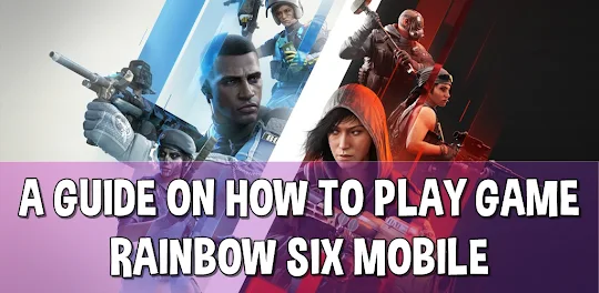 Rainbow Six Guide