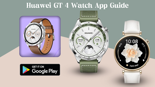 huawei GT 4 Watch App Guide