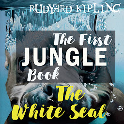 Icon image The White Seal: The First Jungle Book