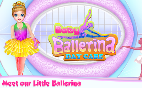 Baby Ballerina Day Care