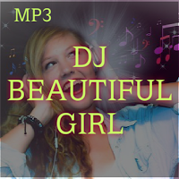 DJ BEAUTIFUL GIRL