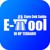 Cara Cek Saldo E-Toll Di Handphone Terbaru  2021