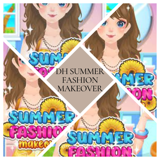 DH Summer Fashion Makeover