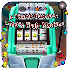Thumb Bandit 1960s  Slot 8001
