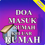 Cover Image of Download Doa Masuk Rumah Dan Keluar Rum  APK