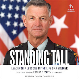 Icon image Standing Tall: Leadership Lessons in the Life of a Soldier