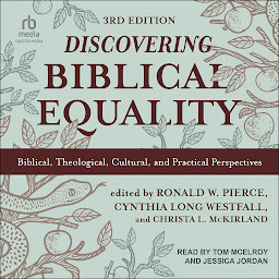 Obraz ikony: Discovering Biblical Equality: Biblical, Theological, Cultural, and Practical Perspectives, 3rd Edition