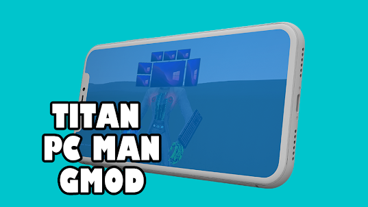 Titan PC Man Mod GMOD