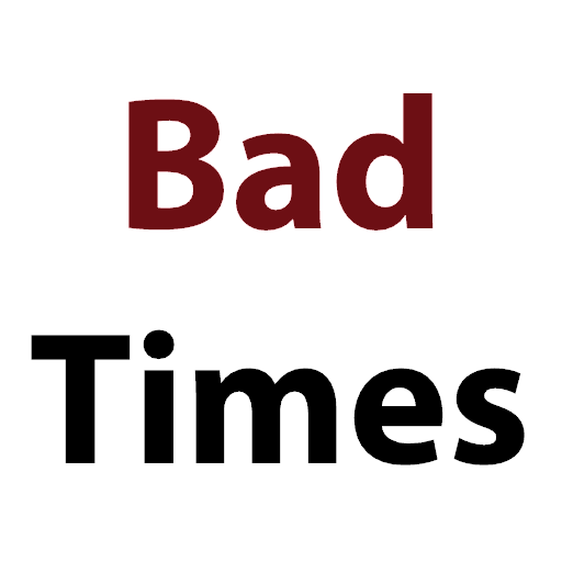 Bad Times Quotes