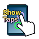 Show taps :  on any screen