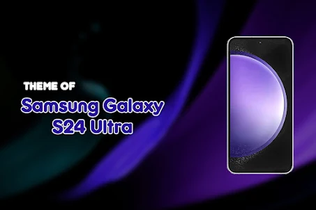 Theme of Galaxy S24 Ultra