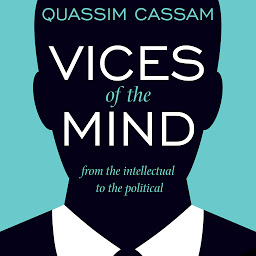 Icon image Vices of the Mind: From the Intellectual to the Political