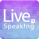 Live Speaking