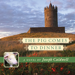 Icon image The Pig Comes to Dinner