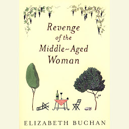 Icon image Revenge of the Middle-Aged Woman: A Novel
