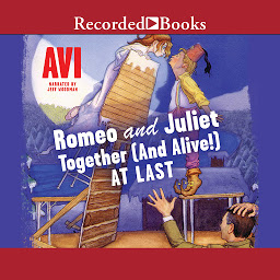 Icon image Romeo and Juliet—Together (and Alive!) At Last