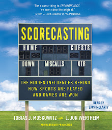 Obraz ikony: Scorecasting: The Hidden Influences Behind How Sports Are Played and Games Are Won