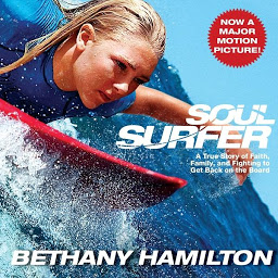 Icon image Soul Surfer: A True Story of Faith, Family, and Fighting to Get Back on the Board