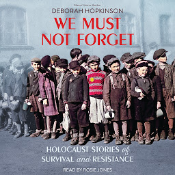 「We Must Not Forget: Holocaust Stories of Survival and Resistance (Scholastic Focus)」のアイコン画像